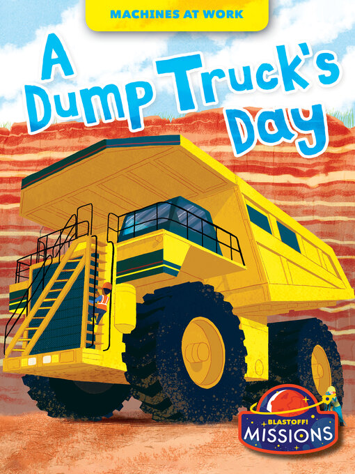 Title details for A Dump Truck's Day by Dana Fleming - Wait list
